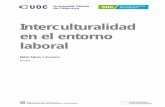 Interculturalidad en el entorno laboral - …openaccess.uoc.edu/webapps/o2/bitstream/10609/55282/1... · cultura, denominado Raza e historia. En aquel texto defendía que la ... esta