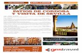 PATIOS DE CORDOBA Y VISITA DE SEVILLA - …reservas.gestravel.es/Content/images/199/FolletoPDF/RULETA_SS/... · Salida hacia SEVILLA para disfrutar de sus atractivos turísticos como