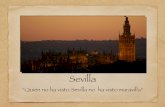 sevilla - hogarazul.files.wordpress.com · enterrado en la Catedral de Sevilla. 4. La revitalización de la ciudad en el siglo XIX, con la industralización y el desarrollo de la