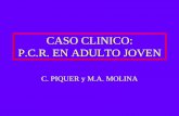 CASO CLINICO: P.C.R. EN ADULTO JOVEN 2002/BRUGADA2.pdf · - Llegada en 4-5´: Varón adulto joven de 44 años en PCR, al que un familiar médico le realiza la RCPB. - Antecedentes