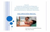 Luis Javier González Fuente - ctoenfermeria.com · exploraciÓn cardiorespiratoria ope país vasco • fc fetal/neonatal: 120-160 / min. • f respiratoria: 40 a 60 / min. • coloraciÓn