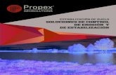 ESTABILIZACIÓN DE SUELO SOLUCIONES DE CONTROL DE EROSIÓN Y DE …propexglobal.com/Portals/0/Brochure PDFs/Erosion Control... · 2017-12-27 · • Canales de drenaje de aguas de