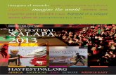 INFORME DEL FESTIVAL · testimonios, música, cine y teatro, cobijados bajo el ardiente sol de Xalapa.’ Alonso ... Hay Festival Xalapa celebró su tercera edición en el 2013, consolidando