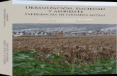 Urbanización, sociedad y ambiente - bios…bios.biologia.umich.mx/files/monitoreo/documentos/10libro_urbaniz... · Urbanización, sociedad y ambiente Experiencias en ciudades medias