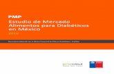 Estudio de Mercado Alimentos para Diabéticos en México · 2016-11-08 · El presente Perfil de Mercado analiza el sector alimentos para diabéticos en México, ... cereales y galletas