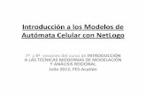 Introducción a los Modelos de Autómata Celular con …laboratorioespacial.crim.unam.mx/albano/sites/default/files/Sesion... · Introducción a los Modelos de Autómata Celular con