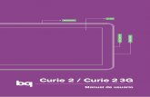 Manual de usuario Curie 2/Curie 2 3G - … · 13 Mantenimiento de la batería 14 Introducir/Extraer la tarjeta microSDTM 14 Transferencia de archivos 16 PANTALLA DE INICIO 16 Bloqueo