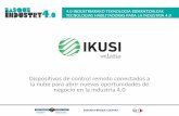 Presentación de PowerPoint · 4.0 industriarako teknologia bideratzaileak tecnologias habilitadoras para la industria 4.0 euskadi% -basque country grupo spri taldea eusko jaurlaritza