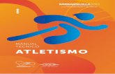 MANUAL TÉCNICO ATLETISMO - Barranquilla 2018barranquilla2018.com/.../11/BAQ2018_Manual_Tecnico_Atletismo15No… · 4 Manual Técnico Atletismo AUTORIDADES DEPORTIVAS COMITÉ EJECUTIVO