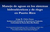 Manejo de aguas en los sistemas hidroeléctricos y de …aceer.uprm.edu/pdfs/pres_jortiz_23feb08.pdf · Universidad de Puerto Rico-Río Piedras. Foro: Generación de Electricidad