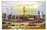 PROYECTO REFINERÍA DEL PACÍFICO - iquce.edu.ec · proyecto refinerÍa del ... para producir combustibles blancos, poliolefinas, btx y fertilizantes para abastecer al mercado nacional