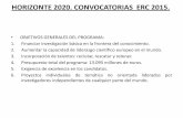 HORIZONTE 2020. CONVOCATORIAS ERC 2015. - ERC...  TIPOS DE ACCIONES ERC/3 â€¢ADVANCE GRANT.Presupuesto