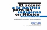 El acceso a la justicia para los indígenas en Méxicohchr.org.mx/images/doc_pub/InformeDiagnosticoJusticia.pdf · Coordinación editorial: Jan Perlin Diseño y formación: Pablo