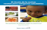 El rincón de la cocina: recetas para refrigerios saludables · normas más recientes de nutrición del Programa de Alimentos para el Cuidado de Niños y Adultos establecido por el