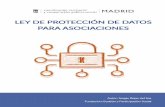 LEY DE PROTECCIÓN DE DATOS PARA … · 2018-07-02 · Ley de Protección Datos para Asociaciones Elaborado por: Fundación Gestión y Participación Social Página 2 ... informa