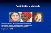 Feminicidio y violencia - Comisión Económica para ... · riesgo su vida; culmina en la muerte violenta de algunas mujeres” conlleva impunidad antes y después del hecho violento.