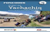 El ABC del Yachachiq - centroderecursos.cultura.pe · Plan de trabajo del hogar 12 ... (cuyes y aves). ... negocios rurales inclusivos y asistencia técnica para la elaboración