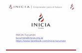 INICIA Tucumán tucuman@inicia.org.ar …comunidad.inicia.org.ar/uploads/Galerias/FIL20131001140339.pdf · Es una organización civil sin fines de lucro que fomenta la creación y