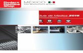 MÉXICO - Modern Machine Shop · Gracias a todos los que apoyaron a Modern Machine Shop México este 2015. Esperamos expandir nuestros servicios para ayudar a conectar compradores
