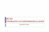 MT 227 Introducción a la realimentación y control - GMSMbionanouni.wdfiles.com/local--files/teaching-mt227b-horario-2013ii/... · Carga de trabajo (hr/semana) 3. ... 1. Secuencia