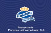 Franquicia de Plumrose Latinoamericana, C.A.plumrose.com/franquicia/franquicia.pdf · para el franquiciado y siendo una vitrina de la marca hacia el consumidor y público general.