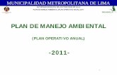PLAN DE MANEJO AMBIENTAL - peru.gob.pe · Mediante acuerdo Nº de Consejo Directivo se aprobó el Plan de Manejo Ambiental (Plan Operativo Anual) 2011 y para su ejecución se ha considerado