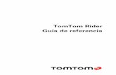 TomTom Rider Guía de referenciadownload.tomtom.com/open/manuals/rider2013/refman/TomTom... · 2014-06-05 · Cambio del nombre de un favorito ... Tipos de radares fijos sobre los