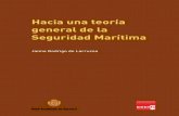 Hacia una teoría general de la Seguridad Marítimaraed.academy/wp-content/uploads/2015/02/Discurso-Dr.-Rodrigo.pdf · esfuerzo sincero, una dirección inteligente y una ejecución