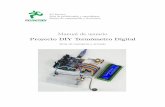 Manual de usuario Proyecto DIY Termómetro Digital · Conectado al pin A del display LCD se conecta una ... el manejo de la comunicación con la LCD y manejo de ... /* Se configura