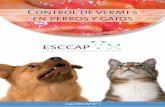 Control de vermes en perros y gatos - esccap.org · aportar una visión general completa de los parásitos intestinales. Las medidas incluyen métodos para prevenir o controlar la