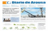 Diario de Arousa · Augas de Galicia un programa de actuaciones de mantenimiento y limpieza de los cauces fluviales de Vilagarcía antes de la llegada de la época de lluvias. El