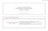 Evaluación Intermedia 2013 2016 - NOTICIAS | …procalidad.gob.pe/documentos/evento-evaluacion/9_Orozco_Proyecto... · Evaluación Intermedia 2013 ... Probabilidad de que continúen