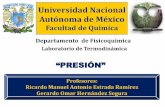 Universidad Nacional Autónoma de Méxicoamyd.quimica.unam.mx/pluginfile.php/7213/mod_resource/content/1/... · ¿QUÉ ES LA PRESIÓN? Es una magnitud escalar, la cual se define como