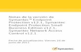Notas de la versión de Symantec Endpoint Protection …origin-symwisedownload.symantec.com/resources/sites/SYMWISE/... · Las políticas de firewall incluyen reglas de firewall para