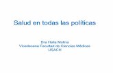 Salud en todas las políticas - minsal.cl MOLINA_Salud en todas... · Comisión sobre Determinantes Sociales de la Salud, OMS Contexto Socio - económico Político Gobernanza Políticas