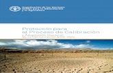 Protocolo para el Proceso de Calibración - fao.org · Los datos requeridos son producción, rendimiento y área sembrada por una serie histórica de más de 10 años de registros