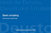 Bash scripting - softwarelibre.deusto.essoftwarelibre.deusto.es/wp-content/uploads/2011/10/BashScripting... · Comparaciones de expresiones regulares o strings ... Búsquedas y regexps