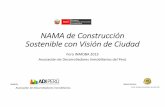 NAMA de Construcción Sostenible con Visión de Ciudad · recursos a partir de mecanismos de financiamiento climático para la consolidación de la estrategia, (diseño técnico,