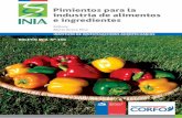 Pimientos para la industria de alimentos e ingredientesbiblioteca.inia.cl/medios/biblioteca/boletines/NR40850.pdf · tenciar no sólo la producción de pimiento para el mercado fresco,