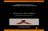 PRIMERAS PÁGINAS “VERoNIkA dEcIdE MoRIR” · Primeras páginas: “Veronika decide morir” Biografía Paulo Coelho (Río de Janeiro, 1947) se inició en el mundo de las letras