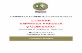 CUMBRE EMPRESA PRIVADA y GOBIERNO - … · Cámara de Comercio de Puerto Rico Cumbre Empresa Privada y Gobierno Documento Temático - Mesa # 3: Desarrollo Económico Página 2 Cámara&de&Comercio&de&Puerto&Rico&