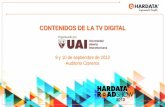 CONTENIDOS DE LA TV DIGITAL - …comunicacioneselectronicas.com/UAI2013/Hardata.pdf · © 2012 - Hardata Corp. CONTENIDOS DE LA TV DIGITAL Organizado por 9 y 10 de septiembre de 2013