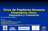 Virus de Papiloma Humano - saludpublicaiiunahvs · PDF filedel papiloma humano . 11/10/2014 7 ... Fotos Condilomas por VPH. 11/10/2014 13 ... Galería de fotos del Condilomas 11/10/2014