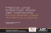 Hacia una Internet libre de censura - palermo.edu · 3 Hacia una Internet libre de censura Propuestas para América Latina Facultad de Derecho Centro de Estudios en Libertad de Expresión