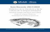 Guía Docente 2017/2018 - ucam.edu · Esta asignatura teóricopráctica analiza la función de la literatura y la cultura en el contexto de la - enseñanza del inglés como Lengua