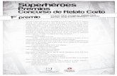 Superhéroes Premios Concurso de Relato Cortoescuelaliteraria.com/data/uploads/2015/05/Superhéroes.-Relatos... · Vuela a través de la ciudad. Por fin ve al enemigo ... El Ciclón