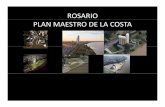 ROSARIO PLAN MAESTRO DE - Taller Bielsa · ‐ En cuanto al mantenimiento de viejas estructuras y su capacidad de ... PLAN URBANO 2007 – 2017 PLAN MAESTRO DE LA COSTA