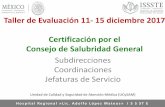 Taller de Evaluación 11- 15 diciembre 2017 Certificación ... · Correctos 5.-Reducir el ... Por orden alfabético. 2. Por forma y presentación farmacéutica. 3. ... • Preparación