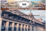 Las finanzas públicas estatales y municipales en …€¦ · Las finanzas públicas estatales y municipales en México Hilario Barcelata Chávez