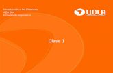 Introducción a las Finanzas AEA 504 Escuela de …roberto.ucoz.com/_ld/1/145_2-Clase_1_UDLA-.pdf · Campo de Estudio de las Finanzas • El campo de estudio de la Finanzas es amplio,